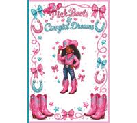Pink Boots & Cowgirl Dreams Journal Collection: For little girls ages 4-10 who loves horses, sparkles, and country fun!