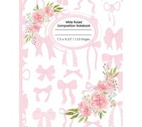 Pink Bows & Blossoms Wide Ruled Composition Journal Notebook: Notebook for Kids and Students | 110 pages, 7.5" x 9.25"