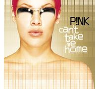 Pink - Can'T Take Me Home