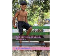 Pink Carrots and Cooing Macroura: A Mother and Son Experience Culture in India