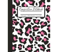 Pink Cheetah Print Composition Notebook | Cute Trendy Animal Print School Journal for Girls, Teens & Students | Stylish Writing Notebook for Back to ... page | Wide-Ruled | 7.5 x 9.25 | 120 pages