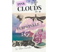 Pink Clouds in a Periwinkle Sky: Gentle Reminders to Savor Life's Quiet Wonders and Awe Inspiring Moments for Living in the Present- A Guided Poetry Journal gift for vacation, holiday and free time