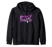 Pink Color Proof Over Promises Pink Graphic Sudadera con Capucha