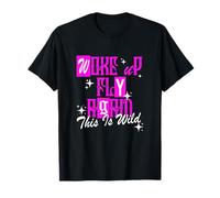 Pink Color Woke Up Fly - It Keeps Happening! Gráfico Rosa Camiseta