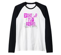 Pink Color Woke Up Fly - It Keeps Happening! Gráfico Rosa Camiseta Manga Raglan