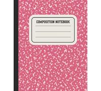 Pink Composition Notebook College Ruled: Classic Marble Design School Supply for Students & Teachers | 7.5x9.25, 112 Pages: Back to School Essential | ... for Notes, Homework, Journaling & Class Work