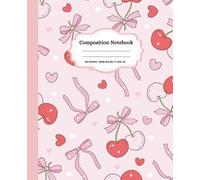 Pink Composition Notebook: Cute Coquette and Strawberries Wide ruled Notebook, Aesthetic Journal for Girls, School, Teens and Women