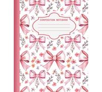 Pink Composition Notebook: Women's Aesthetic Journal with Adorable VintagePink Coquette Bows for Teen Girls, Back-to-School-College-University-Work, and Office Writing