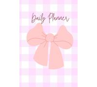 Pink Coquette Daily Planner for Girls: Cute Pastel Bow Aesthetic Notebook & Mood Tracker | Daily Planning Journal with Notes Pages | Kawaii Gingham Organizer for Teens and Women