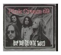 Pink Cream 69 - Keep your eye on the twisted (digi)