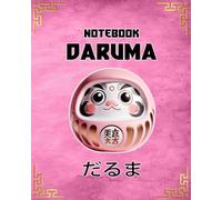 PINK DARUMA NOTEBOOK: A Blank Journal for Achieving Goals and Writing Dreams (Includes a Daruma to Paint the Eye on Paper)