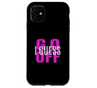 Pink Don't Let Me Stop You... Gráfico Rosa Carcasa para iPhone 11