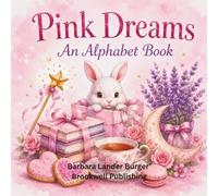 Pink Dreams: An Alphabet Book (The Dream Keeper Collection)