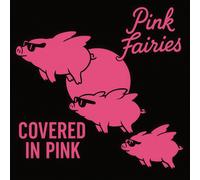 Pink Fairies Covered in Pink (Vinyl) 12" Album Coloured Vinyl (Importación USA)