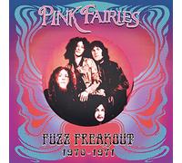 Pink Fairies - Fuzz Freakout 1970-1971 [Vinilo]