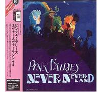 Pink Fairies - Never Never Land +4