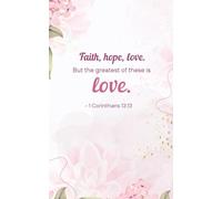 Pink Floral Bible Verse Junk Journal - 5x8” Softcover | 100 Pages | “Faith • Hope • Love” Cover | Christian Scrapbook Journal with Scripture & Vintage Paper Collage