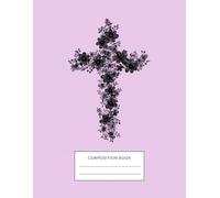 Pink floral Christian Notebook for Women: 6x9 Composition Book with 120 Lined Pages: Faith Journal for Women, Bible Study Notes, Prayer Journal, Inspirational Christian Gift