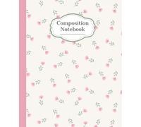 Pink Floral Composition Notebook | Soft Pastel Flower Pattern Journal: 7.5 x 9.25 in | 110 Pages | College Ruled | Aesthetic Notebook for Everyday Use