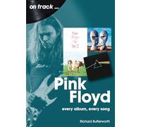 Pink Floyd On Track: Every Album, Every Song