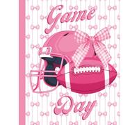 Pink Game Day Football Composition Notebook for Girls: A Cute Girly Journal for Teens and Women featuring a Pink Football Helmet and a Gingham Bow on ... Bow Pattern Background - 110 Wide Ruled Pages