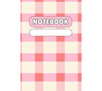 Pink Gingham Notebook - Cute Checkered Lined Journal for Girls: Lined Notebook with Light and Dark Pink Plaid and Eggshell Squares - 120 Pages for Journaling, School Notes, or Daily Writing