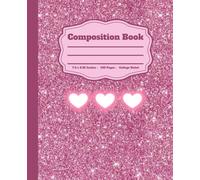 Pink Glitter Composition Notebook - College ruled , 100 pages , 7.5 x 9.25 inches: Cute sparkly writing Journal for School , work , or personal notes ... for women , teens and girls that love pink