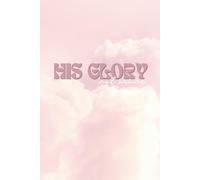 Pink Heavens - HIS Glory, not mine - Prayer Journal: Christian prayer guide using the PRAY acronym - Aesthetic Soft Touch Cover (6in x 9in)