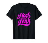 Pink Heck to The Yeah Pink Graphic Camiseta