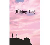 Pink Hiking Logbook: Cute Hiking Journal to Track Trails, Adventures, and Outdoor Memories