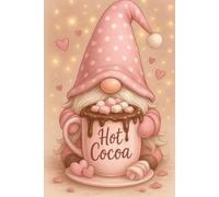 Pink Hot Cocoa Gnome Notebook: Cute Pastel Christmas Journal 6×9 for Writing, Notes, Planning and Cozy Winter Gifts