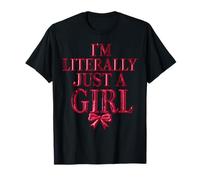 Pink I'm Literally Just a Girl - Dicho Divertido para Mujeres Camiseta