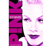 Pink - In Her Own Words [DVD]