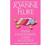 Pink Lemonade Cake Murder: A Delightful & Irresistible Culinary Cozy Mystery with Recipes: 29 (A Hannah Swensen Mystery)