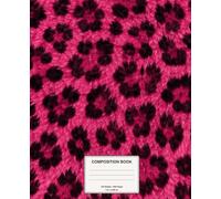 Pink Leopard Composition Notebook: Pretty Dangerous Wide Ruled Notebook for Notes, School, Work and Journaling (Pretty Dangerous Composition Books)