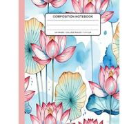 Pink Lotus Watercolor Floral Composition Notebook: Botanical Journal With Blue Leaves and Abstract Ink Wash Background - Pretty Floral Notebook for ... or Office Use (7.5 x 9.25 in, 120 Pages)