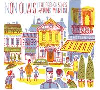 Pink Martini - Non Ouais - The French Songs of Pink Martini [Vinilo]