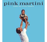Pink Martini - PINK MARTINI / HANG ON LITTLE TOMATO