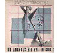 Pink Military - Do Animals Believe In God?
