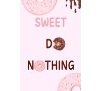 Pink Notebook: Sweet Do Nothing Journal or Diary for Girls and Women