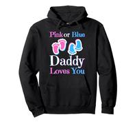 Pink Or Blue Daddy Loves You Baby Girl Or Boy Pronto Sudadera con Capucha