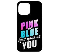 Pink or Blue God Gave Us You - Christian Faith Gender Reveal Carcasa para iPhone 13 Pro MAX