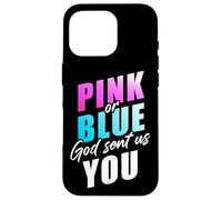 Pink or Blue God Sent Us You - Christian Faith Gender Reveal Carcasa para iPhone 16 Pro