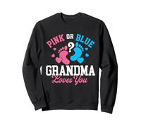 Pink Or Blue Grandma Loves You - Baby Shower con revelación de género Sudadera