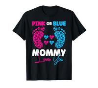 Pink Or Blue Mommy Loves You - Anuncio de revelación del bebé Camiseta