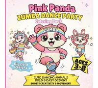 Pink Panda Zumba Dance Party Coloring Book for Kids Ages 3-8: Cute Dancing Animals Coloring Book • Bold & Easy Designs • Fun Zumba Movement for All Ages (Pink Panda Club)