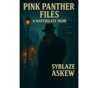 Pink Panther Files: A Watergate Noir