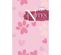 Pink Paws Cat Notebook: Kitty Journal for Cat Lovers, 6x9”, 120 Lined Pages - Perfect for School, Work, or Home, use as a journal, notepad, memo book, ... girls, teens, adults, students and travellers