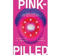 Pink-pilled: Women and the far right