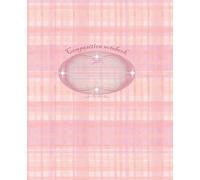 Pink plaid composition notebook - cute checkered cover 7.5 x 9.25, lined journal for school, girls and journaling: Stylish Pastel Pink Checkered ... for Kids, Teens , Students and office work